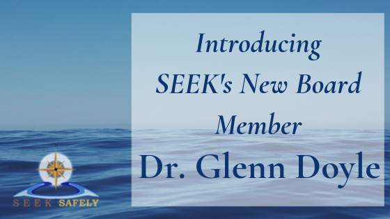 Interview with SEEK's New Board Member: Dr. Glenn Doyle (Part I)
