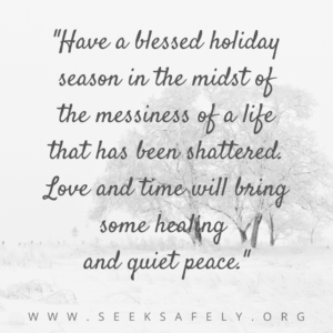 Grieving through the Holidays SEEK Safely