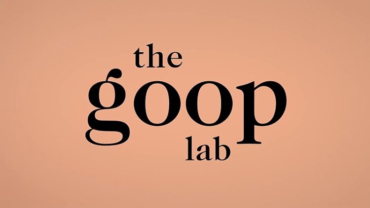 Some (ok, many) Thoughts on Netflix's The Goop Lab